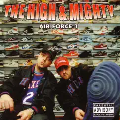 Air Force 1 by The High & Mighty album reviews, ratings, credits