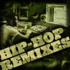 Hip Hop Remixes