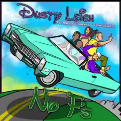 No F's (Radio Version) [feat. Bubba Sparxxx & Fish Scales] - Single by Dusty Leigh album reviews, ratings, credits