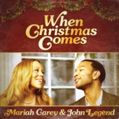 Mariah Carey;John Legend - When Christmas Comes