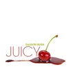 Stream & download Juicy - Single