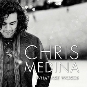 Chris Medina - What Are Words - Line Dance Music