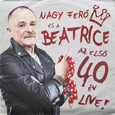Az első 40 év Live! - Beatrice