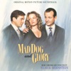 Mad Dog and Glory (Original Motion Picture Soundtrack)