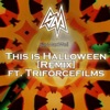 This Is Halloween (feat. Triforcefilms) [Remix] - Single