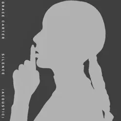 Silence (Acoustic) - Single - Grace Carter Silence (Acoustic) - Single - Grace Carter