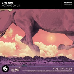 The Him - Nothing On Us
