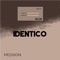 Identico - Medison lyrics