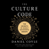 Daniel Coyle - The Culture Code: The Secrets of Highly Successful Groups (Unabridged)