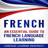 Language Learning University - French: An Essential Guide to French Language Learning (Unabridged) artwork