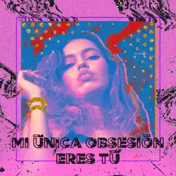 Mi Única Obsesión Eres Tú - Single - Marlys Mi Única Obsesión Eres Tú - Single - Marlys