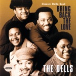 The Dells - Bring Back the Love of Yesterday