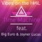 Time Machine (feat. Big Euro & Joyner Lucas) - Vibes on the Hhil lyrics