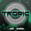 Tropic - Single