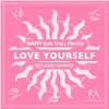 Love Yourself - EP album lyrics, reviews, download
