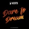 Dare to Dream (feat. Christina Rotondo) - Munyn lyrics