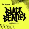 Black Beatles (Madsonik Remix) - Single album lyrics, reviews, download