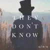 They Don't Know - Single album lyrics, reviews, download