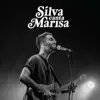 Silva Canta Marisa (Ao Vivo) album lyrics, reviews, download