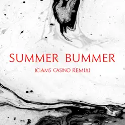 Summer Bummer (feat. A$AP Rocky & Playboi Carti) [Clams Casino Remix] - Single - Clams Casino
