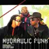 Stream & download Hydraulic Funk