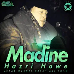 Madine Hazri Howe - Nusrat Fateh Ali Khan Madine Hazri Howe - Nusrat Fateh Ali Khan