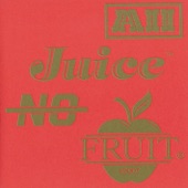 All Juice, No Fruit artwork