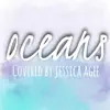 Oceans (Where Feet May Fail) - Single album lyrics, reviews, download