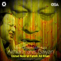Mere Dholan Mahi Aaja Akhian Taras Gaiyan - Single - Nusrat Fateh Ali Khan Mere Dholan Mahi Aaja Akhian Taras Gaiyan - Single - Nusrat Fateh Ali Khan