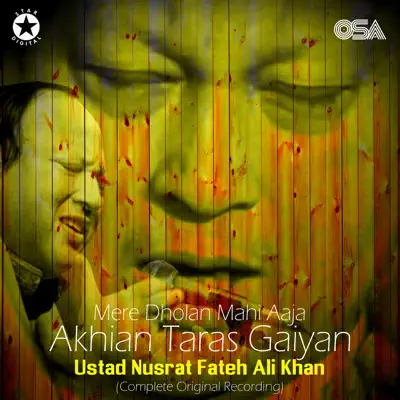 Mere Dholan Mahi Aaja Akhian Taras Gaiyan - Single - Nusrat Fateh Ali Khan Mere Dholan Mahi Aaja Akhian Taras Gaiyan - Single - Nusrat Fateh Ali Khan