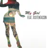 My Girl (feat. XXXTENTACION) [Remix] - Single album lyrics, reviews, download