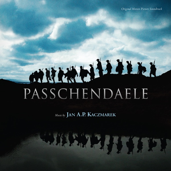 Passchendaele (Original Motion Picture Soundtrack) - Jan A.P. Kaczmarek