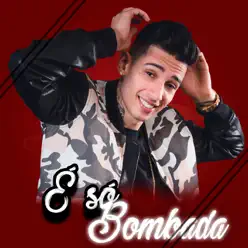 É Só Bombada - Single - MC 2K É Só Bombada - Single - MC 2K