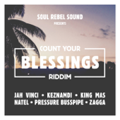 Count Your Blessings Riddim - Soul Rebel Sound