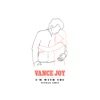 Vance Joy - I'm With You (Single Edit)