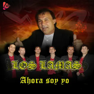 Ahora Soy Yo - Single - Los Lamas