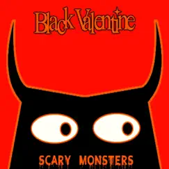 Scary Monsters (And Super Creeps) - Single by Black Valentine album reviews, ratings, credits