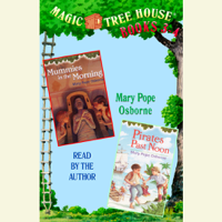 Mary Pope Osborne - Magic Tree House: Books 3 and 4: Mummies in the Morning, Pirates Past Noon (Unabridged) artwork