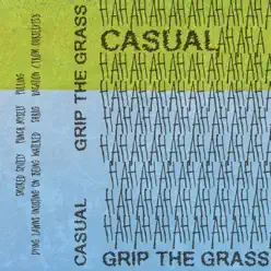 Grip the Grass - EP - Casual Grip the Grass - EP - Casual