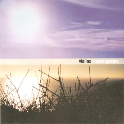 Aurora Prisma - Violins Aurora Prisma - Violins