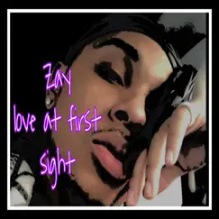 Love At First Sight - Single by Zay album reviews, ratings, credits
