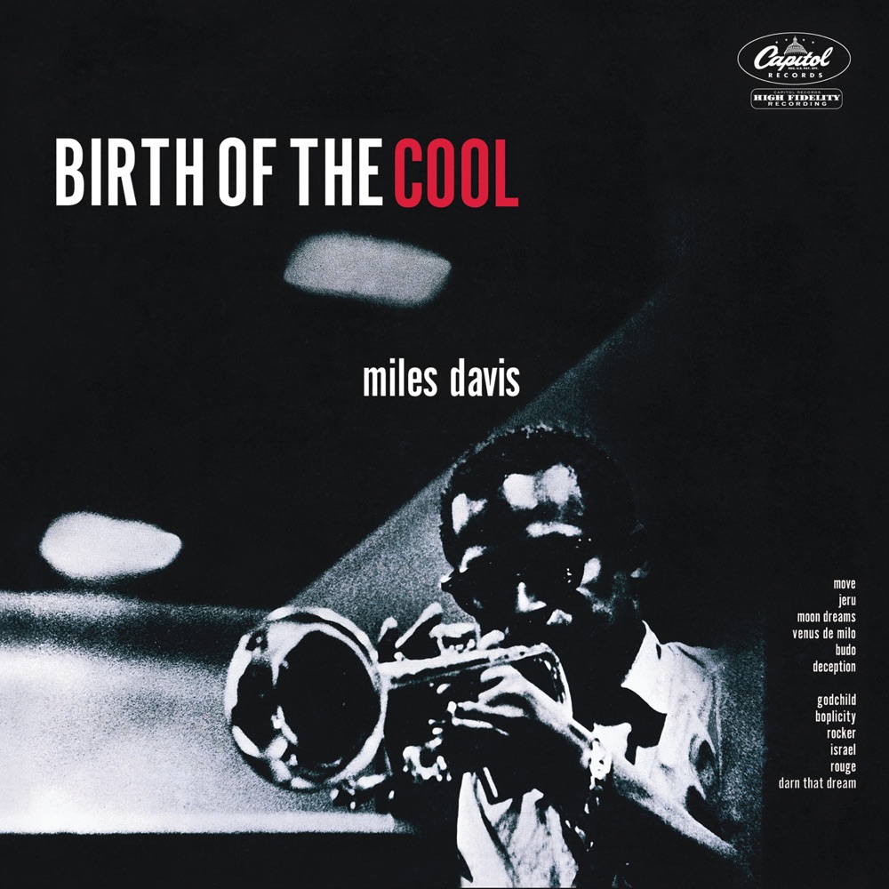 Birth Of The Cool by Miles Davis