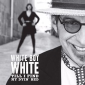 White Boy White - You Can Be My Sidecar