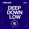 Deep Down Low - Single album lyrics, reviews, download