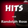 Hits mit Randolph Rose