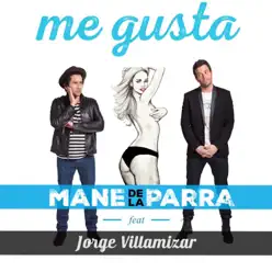 Me Gusta (feat. Jorge Villamizar) - Single - Mane de La Parra