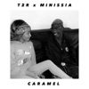 Caramel (feat. Minissia) - Single