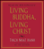 Thích Nhất Hạnh - Living Buddha, Living Christ (Abridged)