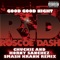 Good Good Night - Roscoe Dash lyrics