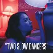 Two Slow Dancers by Mitski